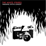 White Stripes, The - Walking With A Ghost