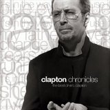 Eric Clapton - Clapton Chronicles [The Best Of Eric Clapton]
