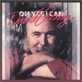 David Crosby - 01 Oh Yes I can
