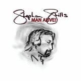 Stephen Stills - Man alive !