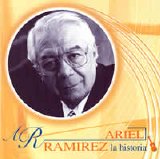 Ariel Ramirez - La Historia