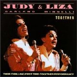Judy Garland and Liza Minnelli - Judy & Liza: Together