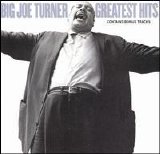 Big Joe Turner - Big Joe Turner Greatest Hits