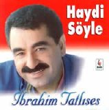 Ibrahim Tatlises - Haydi Soyle