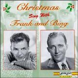 Frank Sinatra-Bing Crosby - Christmas Sing With Frank and Bing