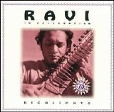 Ravi Shankar - In Celebration: The Highlights