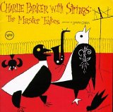Charlie Parker - Charlie Parker with Strings: The Master Takes
