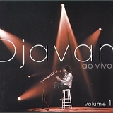 Djavan - Ao Vivo (Volume 1)