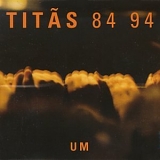Titãs - 84 94 Um