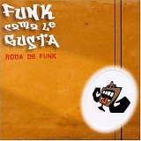 Funk Como Le Gusta - Roda de Funk