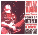 Stevie Ray Vaughan & Double Trouble - Force Of Nature II