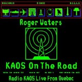 Roger Waters - Kaos On The Road