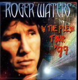 Roger Waters - In The Flesh Tour '99