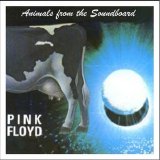 Pink Floyd - Animals From The Soundboard - West Berlin, Germany