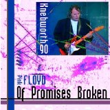 Pink Floyd - Of Promises Broken