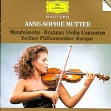 Herbert von Karajan & Anne-Sophie Mutter - Mendelssohn - Brahms: Violin Concertos