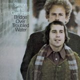 Simon and Garfunkel - Bridge Over Troubled Water (2001 Remaster & Expanded)