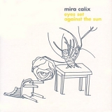 Mira Calix - Eyes Set Against The Sun