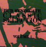 DUB SYNDICATE - Classic Selection Vol.2