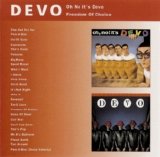 Devo - Oh No It's Devo / Freedom Of Choice