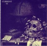 Current 93 - Christ and the Pale Queens Mighty in Sorrow