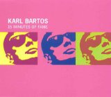 Karl Bartos - 15 Minutes Of Fame