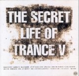Various artists - The Secret Life of Trance V