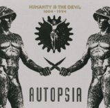 Autopsia - Humanity Is The Devil 1604-1994