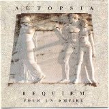 Autopsia - Requiem pour un Empire