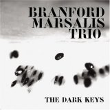 Branford Marsalis - The Dark Keys