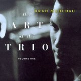 Brad Mehldau - The Art of the Trio, Vol. 1