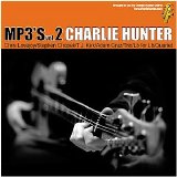 Charlie Hunter - MP3s Vol. 2