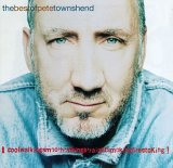 Pete Townshend - The Best Of Pete Townshend: Coolwalkingsmoothtalkingstraightsmokingfirestoking