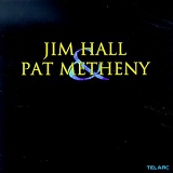 Pat Metheny - Jim Hall & Pat Metheny