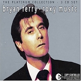 Bryan Ferry & Roxy Music - The Platinum Collection