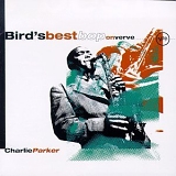Charlie Parker - Bird's Best Bop on Verve