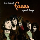 The Faces - Best of The Faces: Good Boys...When They're Asleep...