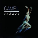 Camel - Echoes: Retrospective
