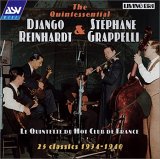 Django Reinhardt & StÃ©phane Grappelli - Le Quintette du Hot Club de France: The Quintessential Django Reinhardt & StÃ©phane Grappelli