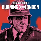 Various Artists - Burning London: Clash Tribute