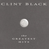Clint Black - Clint Black - The Greatest Hits