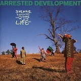 Arrested Development - 3 Years 5 Months & 2 Days in the Life of--
