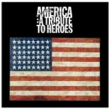 Various artists - America - A Tribute To Heroes