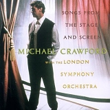 Michael Crawford - Songs From The Stage And Screen