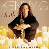 Kenny G - Faith - A Holiday Album