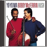 Yo-Yo Ma & Bobby McFerrin - Hush