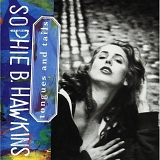 Sophie B. Hawkins - Tongues and Tails