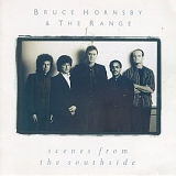 Bruce Hornsby and The Range - Scenes From The Southside