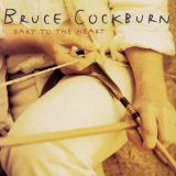 Bruce Cockburn - Dart To The Heart