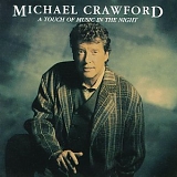 Crawford, Michael - A Touch of Music in the Night